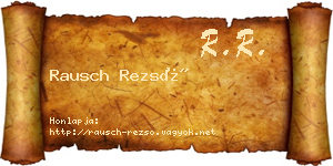 Rausch Rezső névjegykártya